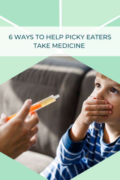 6 Ways to Help Picky Eaters Take Medicine