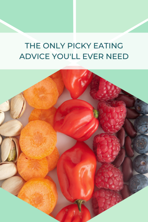 The Only Picky Eating Advice You’ll Ever Need