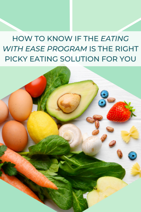 How to Know If the Eating with Ease Program Is the Right Picky Eating Solution For You