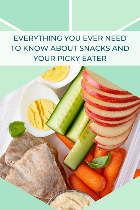Everything You Ever Need To Know About Snacks and Your Picky Eater