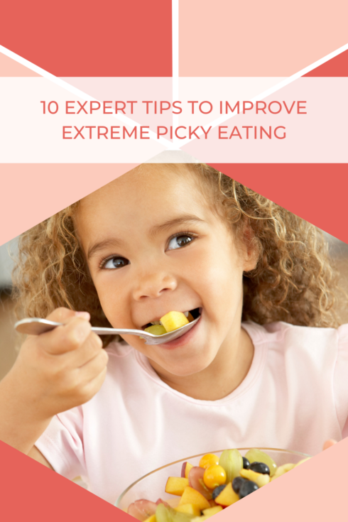 10 Expert Tips to Improve Extreme Picky Eating