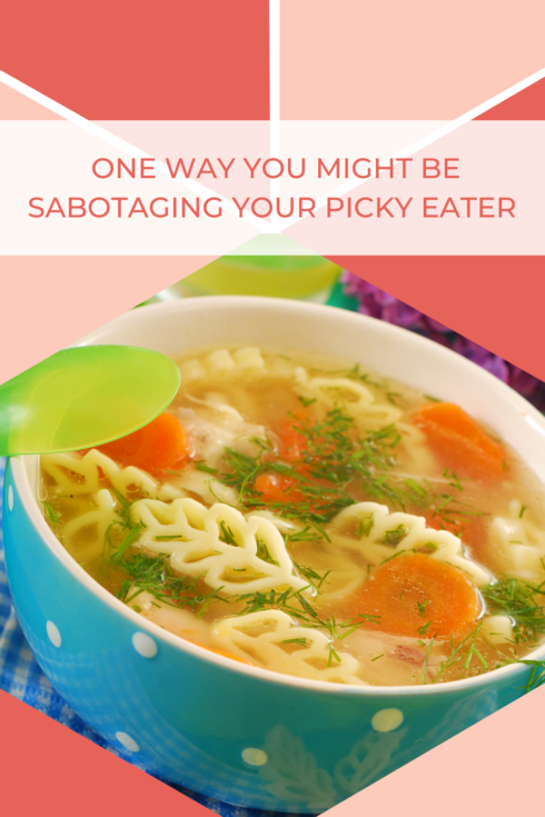 One Way You Might Be Sabotaging Your Picky Eater