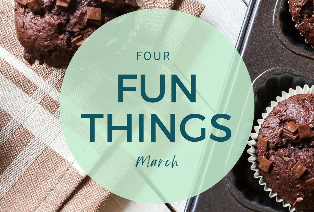 4 Fun Things March
