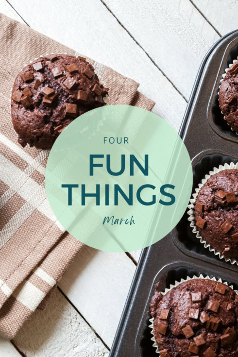4 Fun Things March