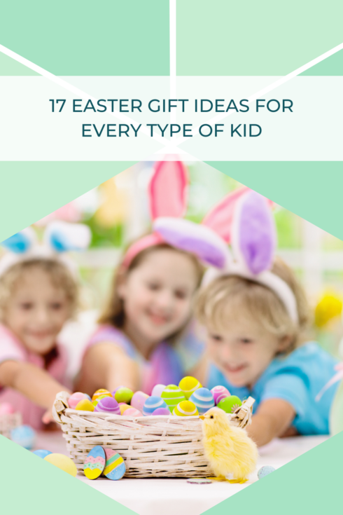 17 Easter Gift Ideas for Every Type of Kid