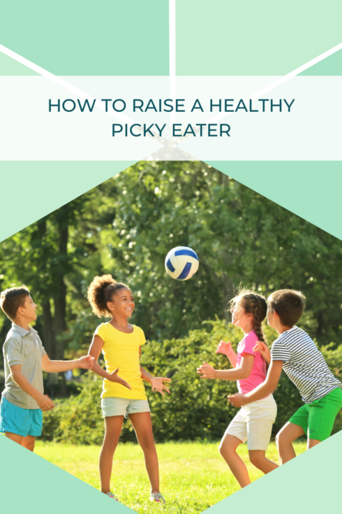 6 Tips for Raising a Healthy Picky Eater