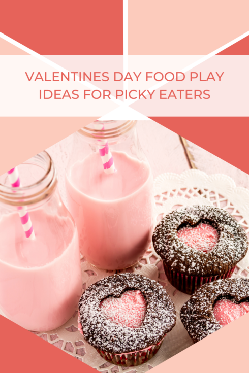 Valentine’s Day Food Play Ideas for Picky Eaters